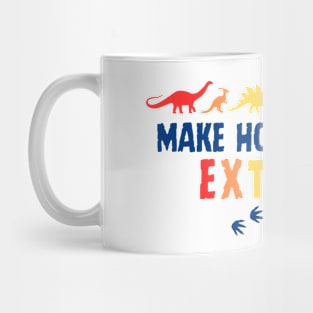 Make homophobia extinct Mug